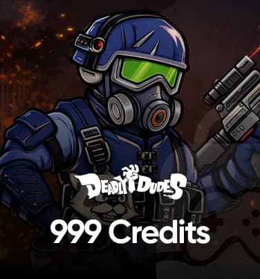 Deadly Dudes 999 Credits